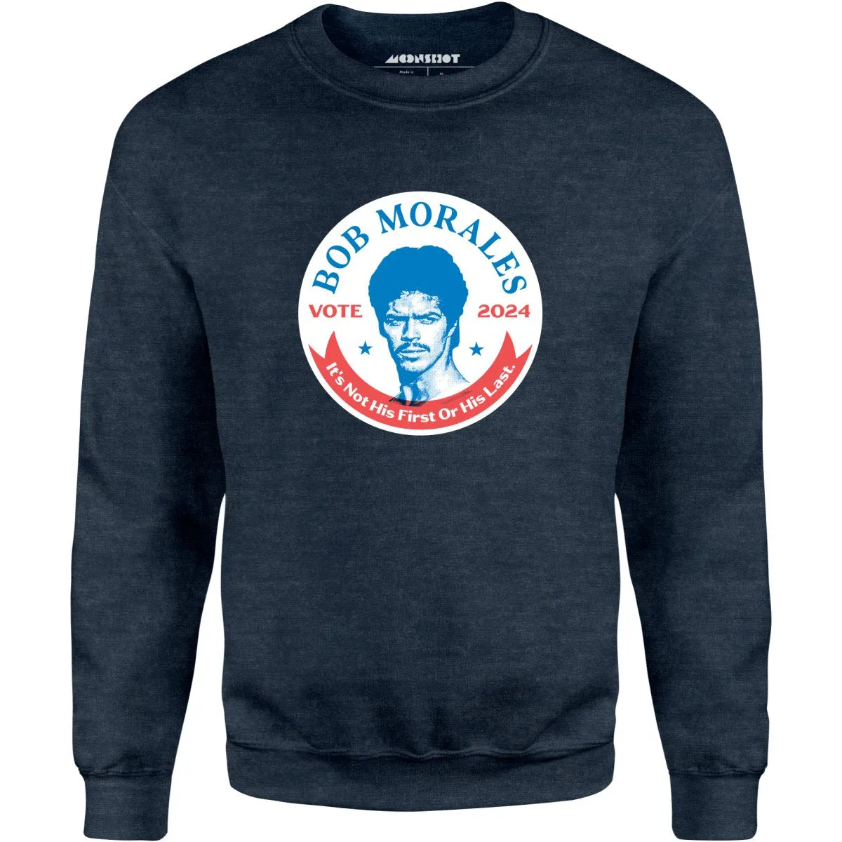 Bob Morales 2024 - Unisex Sweatshirt