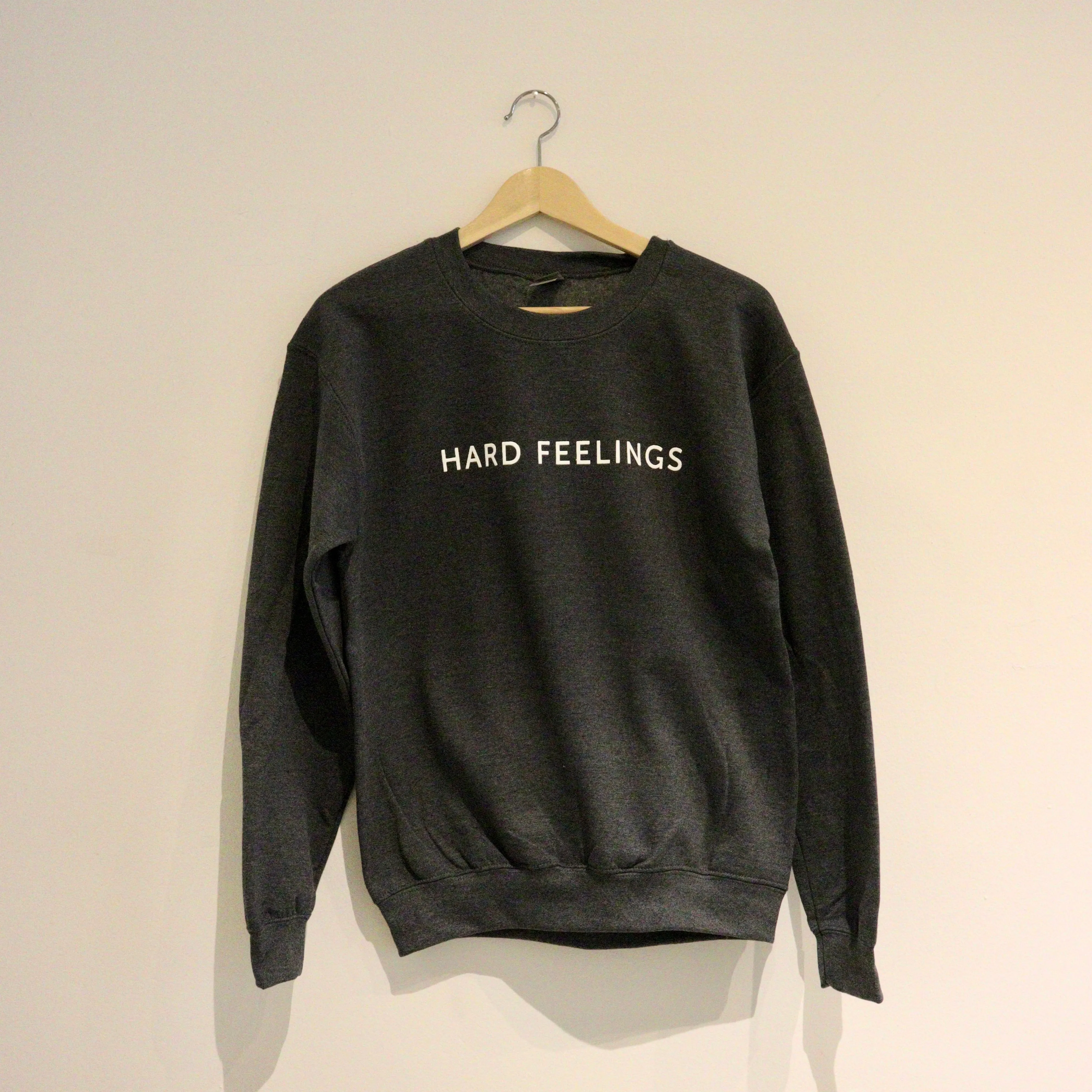 Hard Feelings Sweatshirts