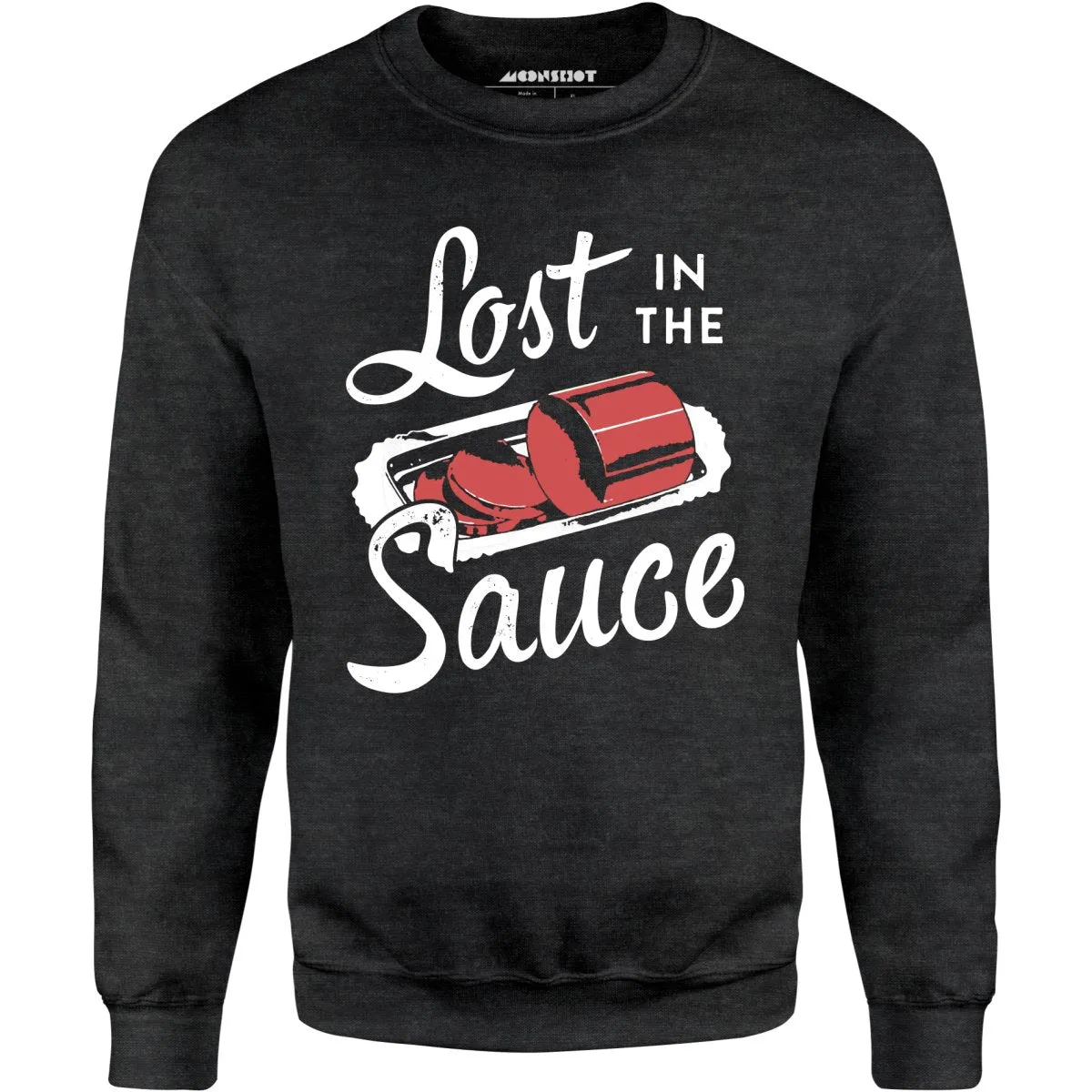 Lost in the Sauce - Unisex Sweatshirt