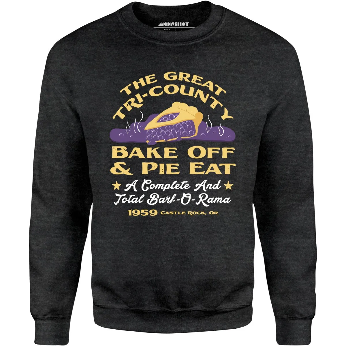 The Great Tri-County Bake Off & Pie Eat - Unisex Sweatshirt