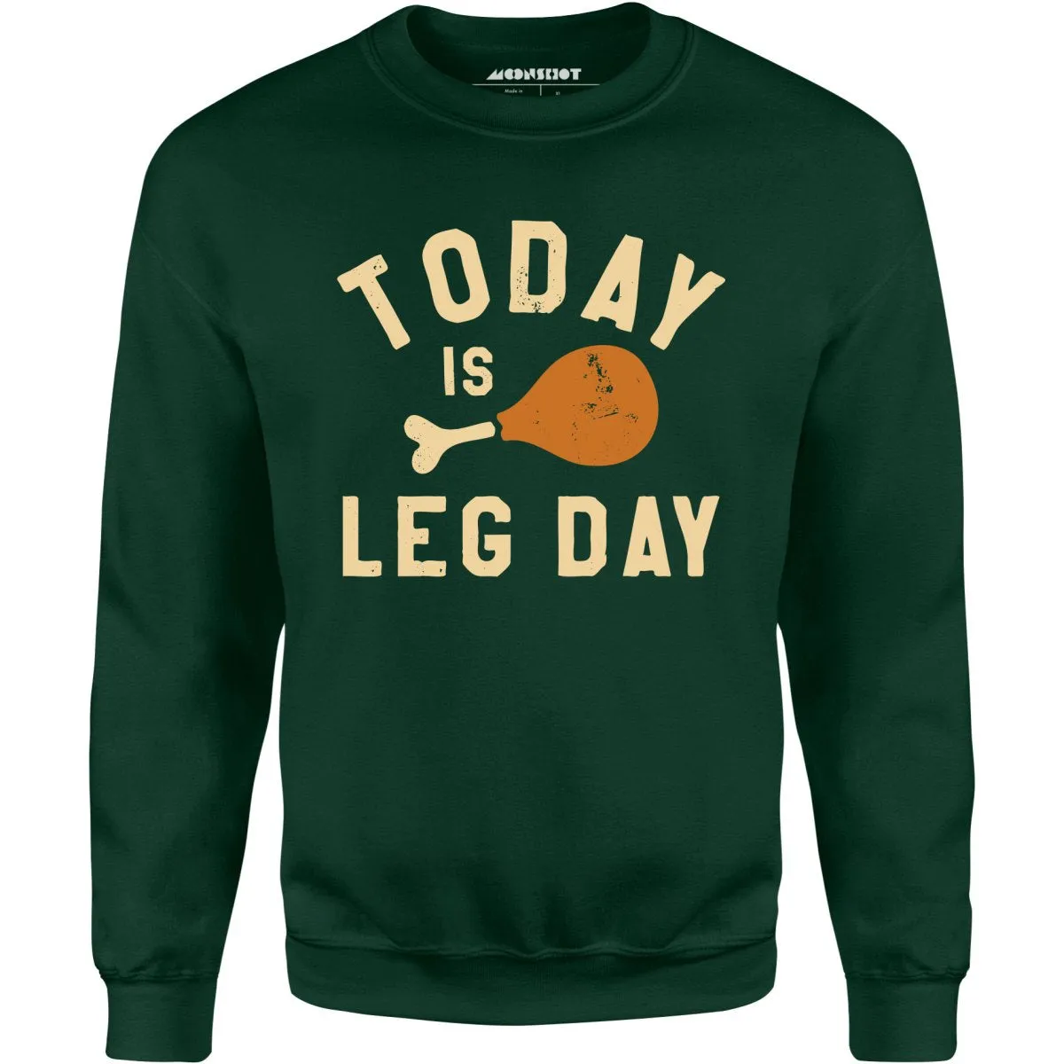 Today is Leg Day - Unisex Sweatshirt